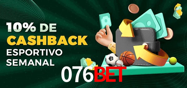 10% de bônus de cashback na 076bet
